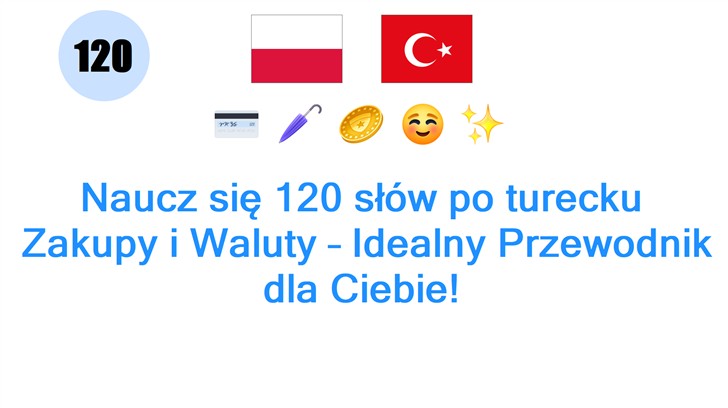 Naucz się 120 słów po turecku: Zakupy i Waluty – Idealny Przewodnik dla Ciebie!